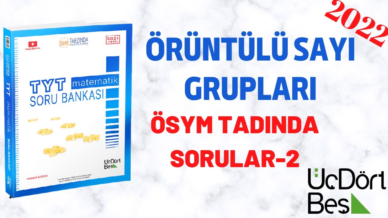 345 TYT MATEMATİK SORU BANKASI ÖRÜNTÜLÜ SAYI GRUPLARI ÖSYM TADINDA SORULAR 2 SAYFA (80/81)
