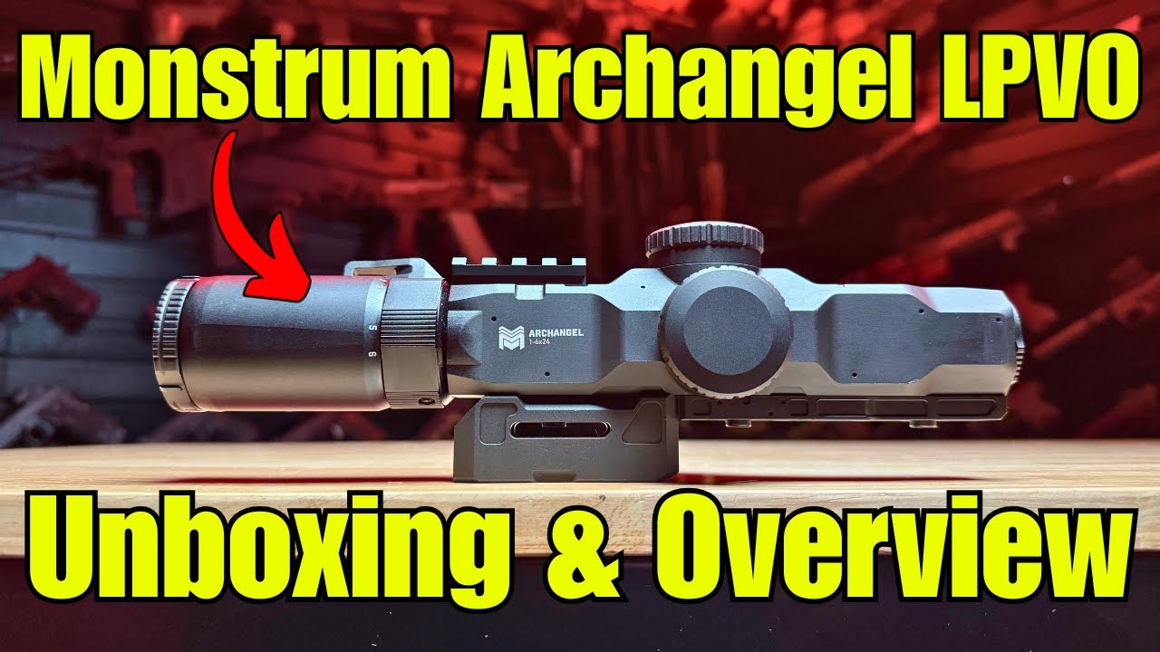 Monstrum Archangel LPVO - Unboxing & Overview