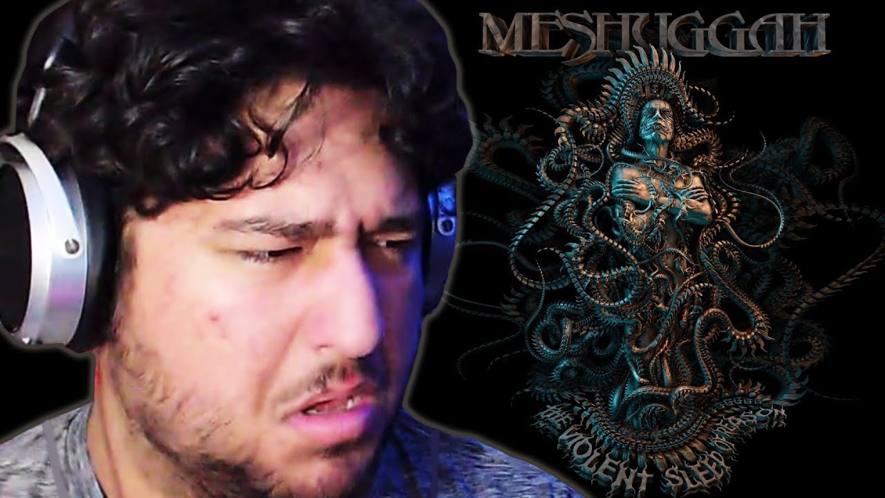 MESHUGGAH | (First Time Listen) 