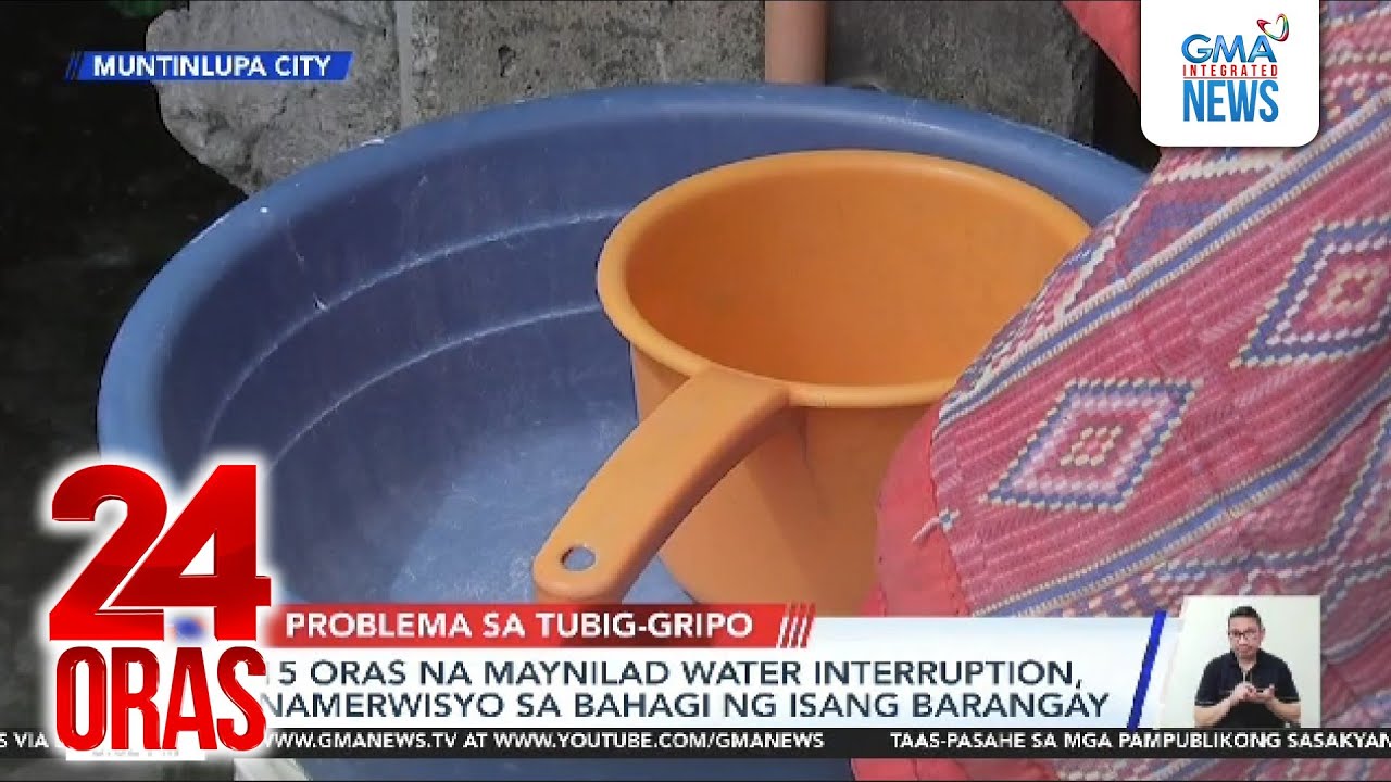 15 oras na Maynilad water interruption, namerwisyo sa bahagi ng isang barangay | 24 Oras