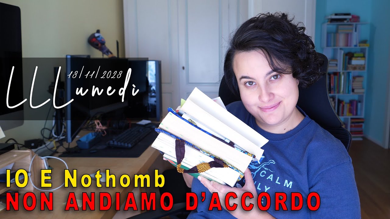 LA NOTHOMB NON FA PER ME | LLLunedì 13 novembre 2023
