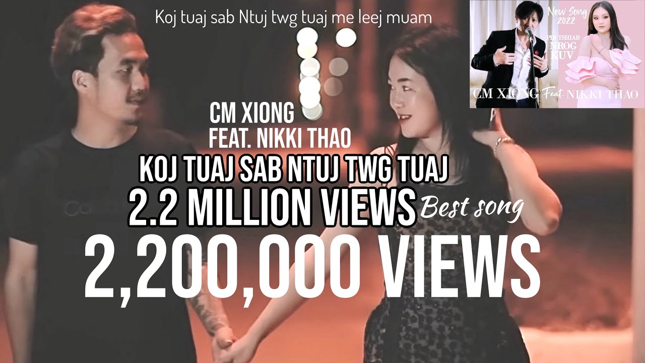 Pib Tshiab Nrog Kuv MV- hu:CM XIONG feat. Nikki Thao [ Official MV ]