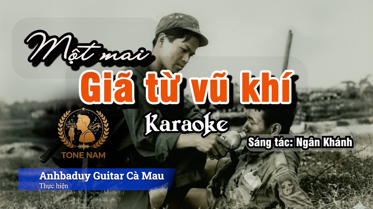 Một mai giã từ vũ khí | Karaoke | Tone Nam | Anhbaduy Guitar - Cà Mau