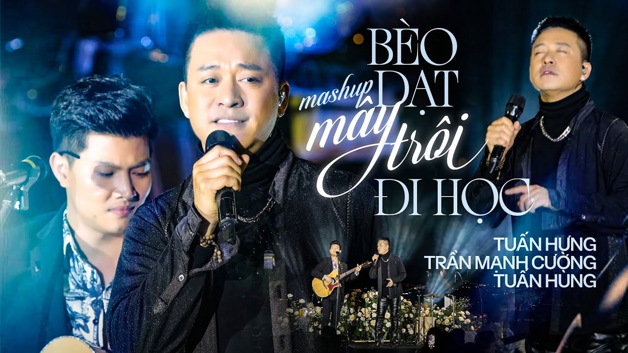 MASHUP BÈO DẠT MÂY TRÔI & ĐI HỌC - TUẤN HƯNG & TRẦN MẠNH CƯỜNG & VŨ TUẤN HÙNG #Lululola