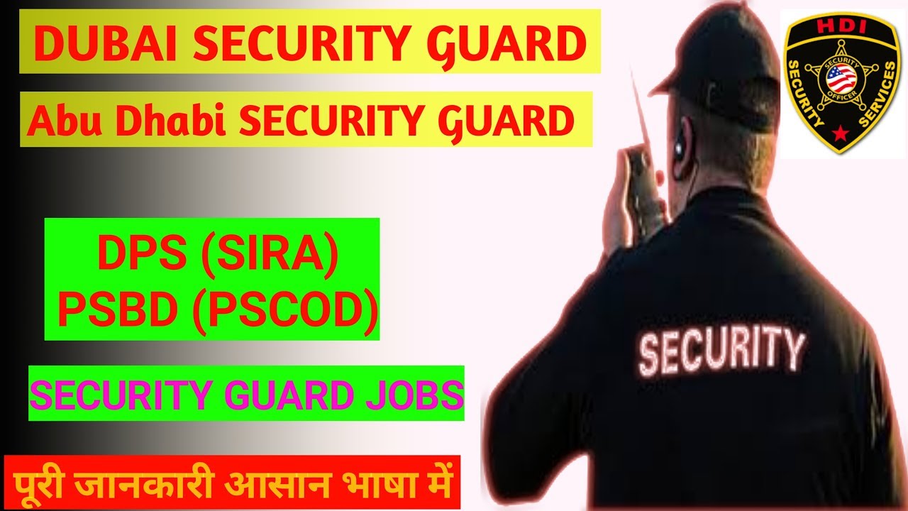 Security Guards I DPS (SIRA) and PSBD Security Process In Detail I Dubai & Abu dhabi