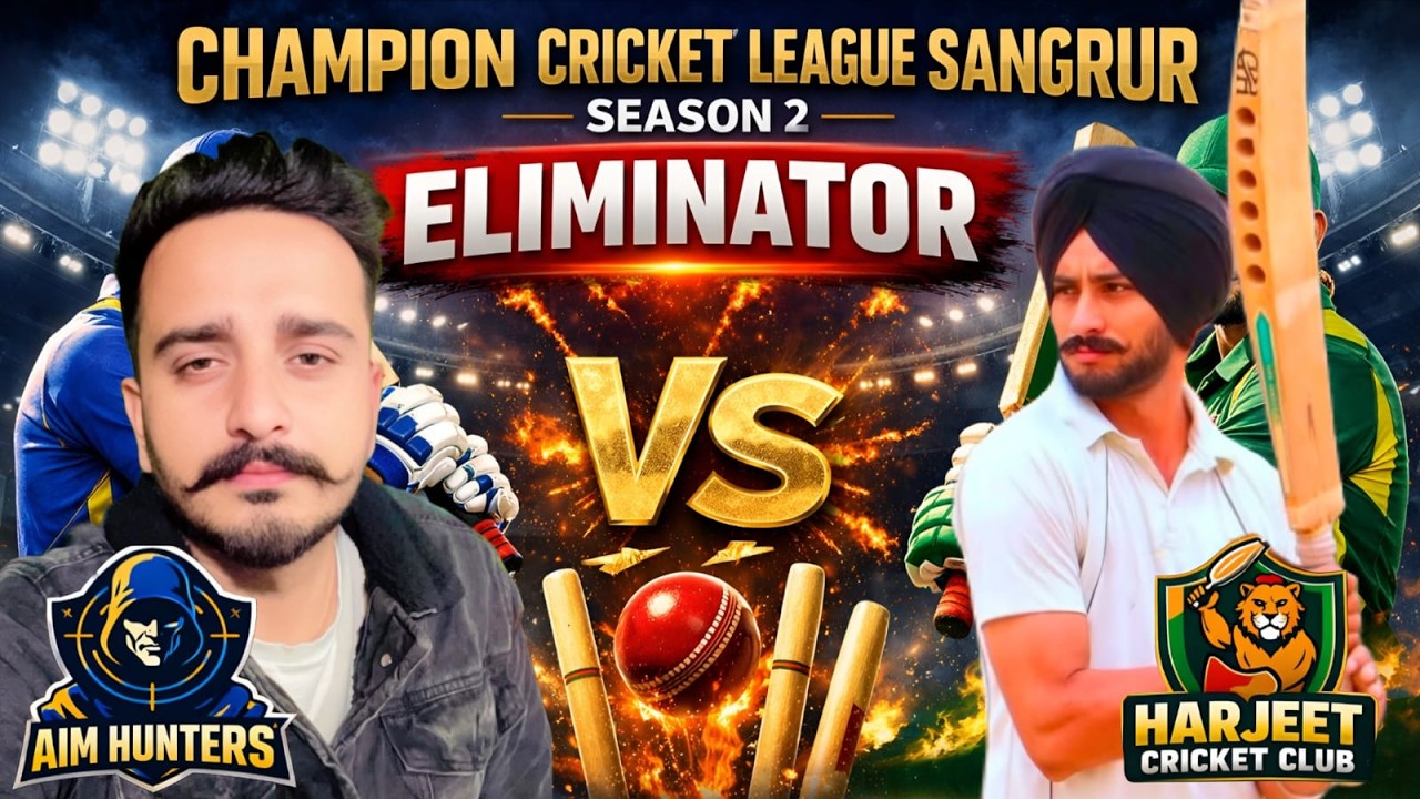 Aim Hunter vs Harjeet Cricket Club | Eliminator | CHAMPION CRICKET LEAGUE SANGRUR SEASON 2