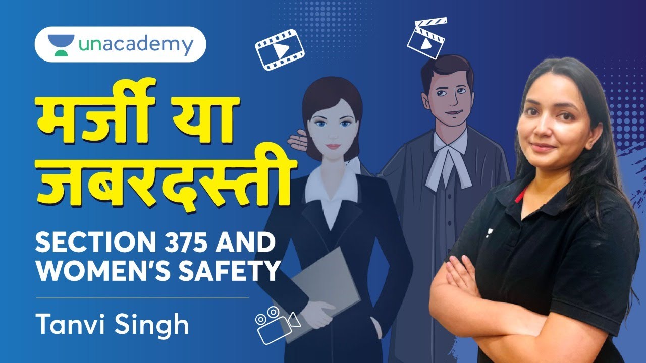 Movie Section 375 and Rape Laws in India | Tanvi Singh | Unacademy Legal World