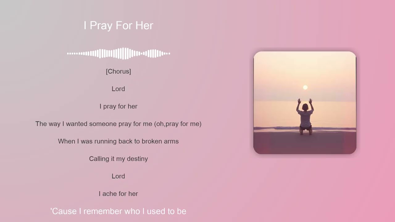 I Pray For Her