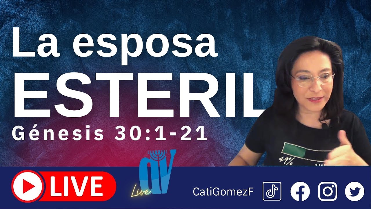 Génesis 30:1-21  (EN VIVO)  [La esposa ESTERIL] ☚  Lea y Raquel y su lucha familiar
