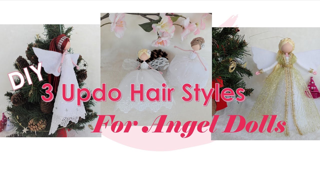 DIY - 3 Updo Hair Styles for Angel Dolls | How to Make Angel Dolls| Huong Harmon