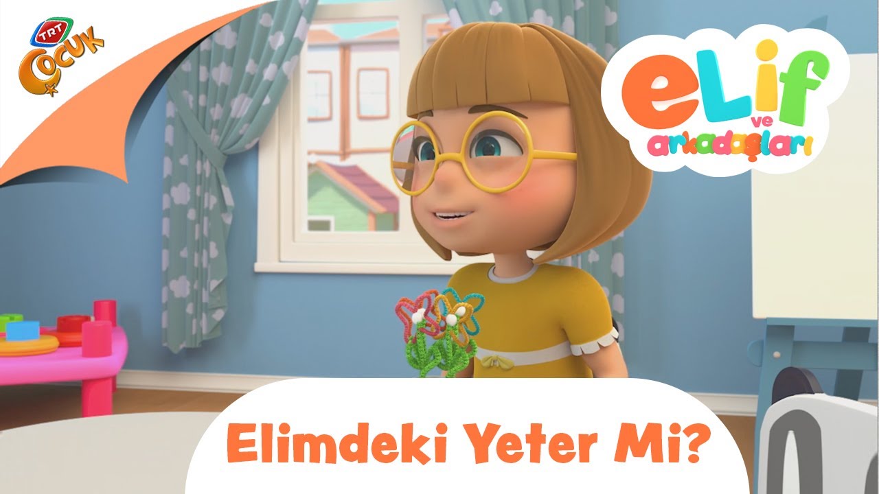 Elif ve Arkadaşları | Elimdeki Yeter Mi