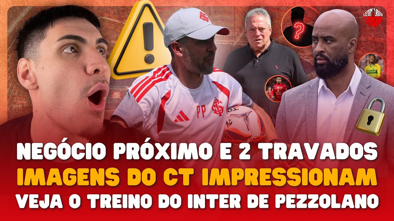 ⚠️ NEGÓCIO ESTÁ PRÓXIMO E DOIS TRAVADOS! VEJA O INTER DE PEZZOLANO! BASTIDORES ELOGIAM DEMAIS!