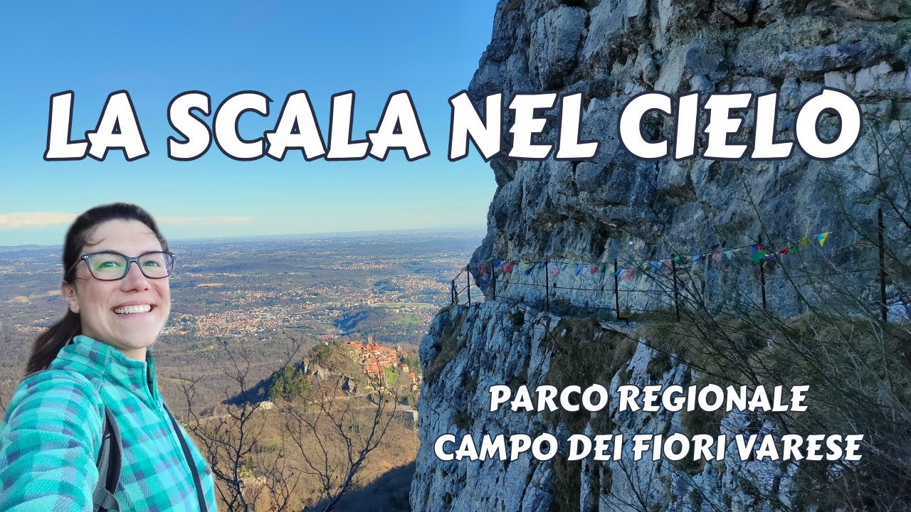 LA SCALA NEL CIELO - PARCO REGIONALE DEL CAMPO DEI FIORI DI VARESE