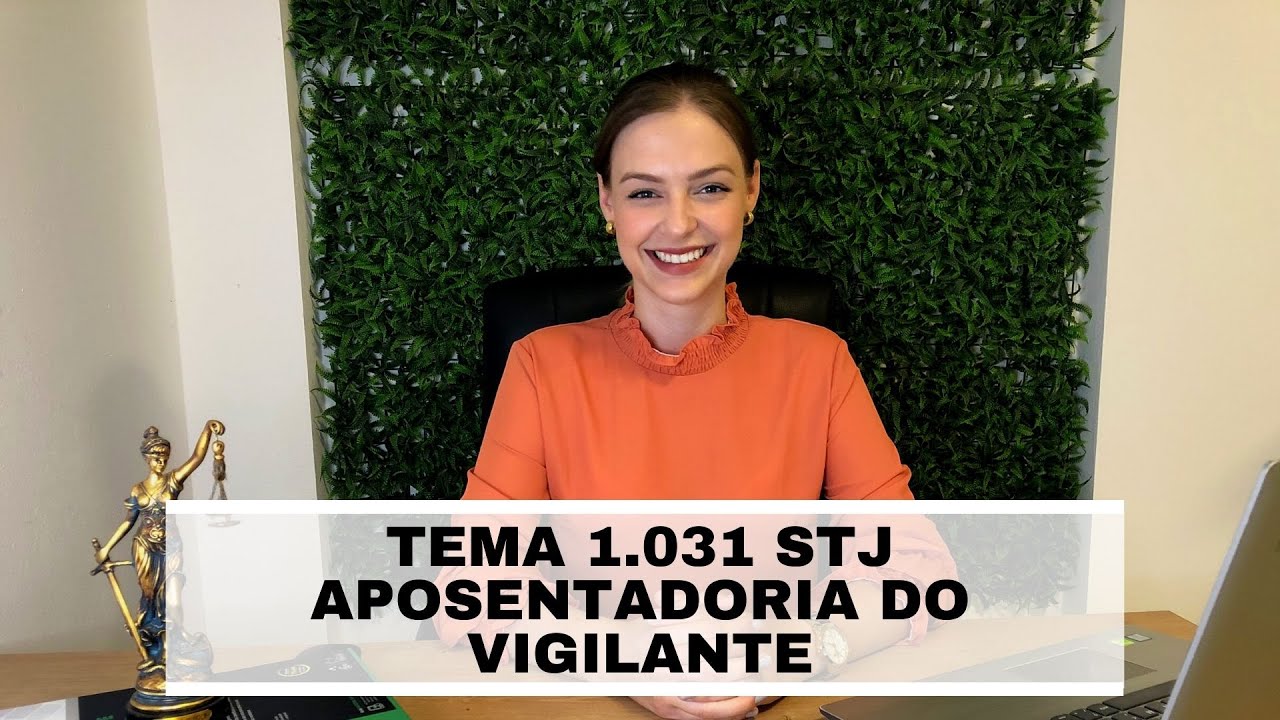 Tema 1031 STJ vigilante