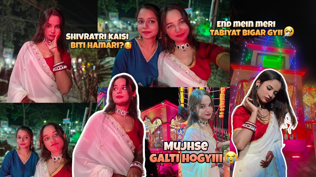 Shivratri vlog 🛕|| Meri tabiyat achanak bohot bigad gyiii🤒||itni badi galti😭@priyavlogslifestyle-01 