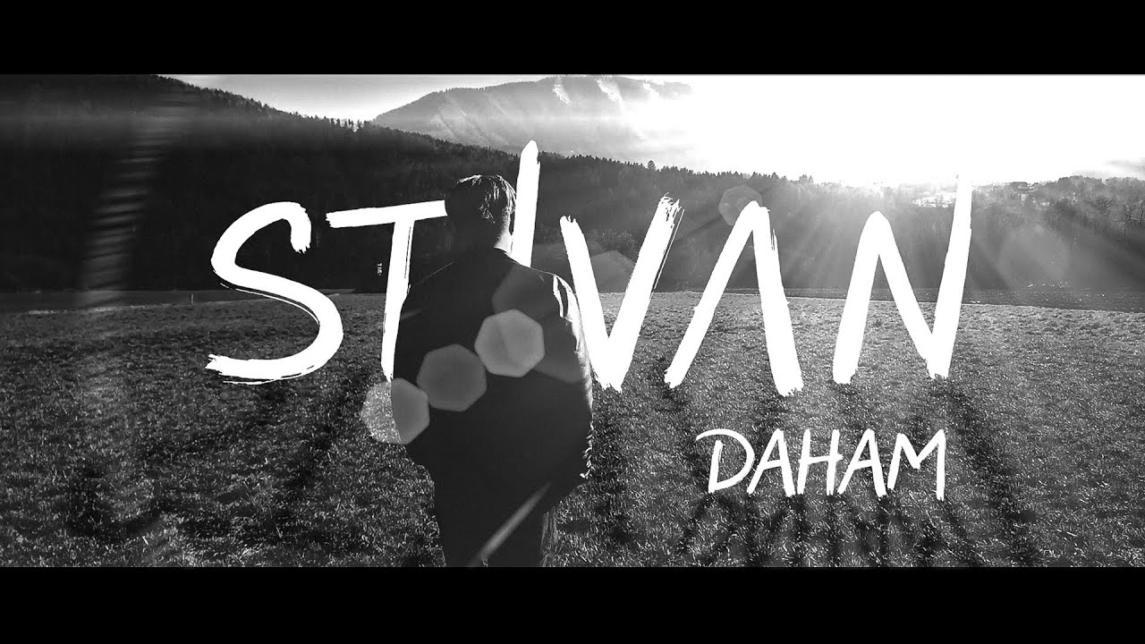 STIVAN - Daham (Official Video)