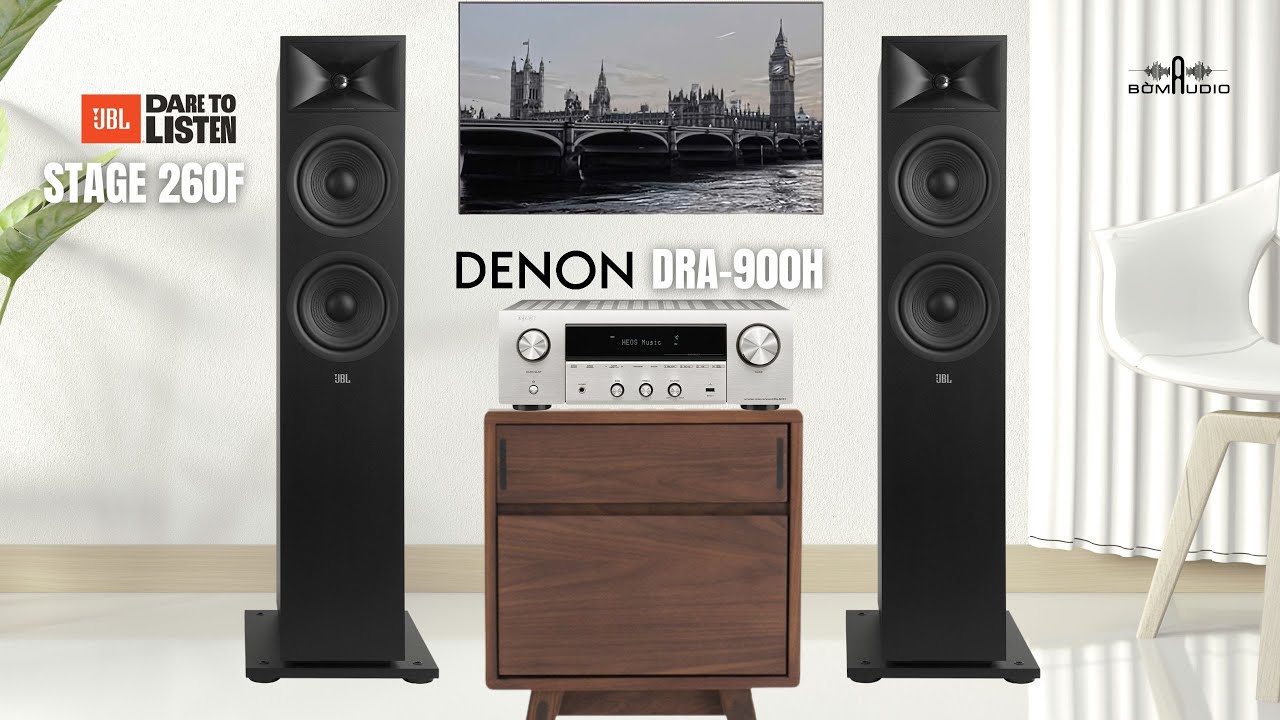 CHẤT ÂM VÔ CUNG NGỌT NGÀO VỚI COMBO JBL STAGE 260F KẾT HỢP DENON DRA-900H