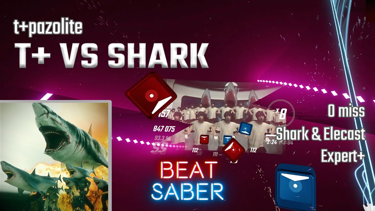 pinnacle of art | t+pazolite - T+ VS SHARK | Beat Saber