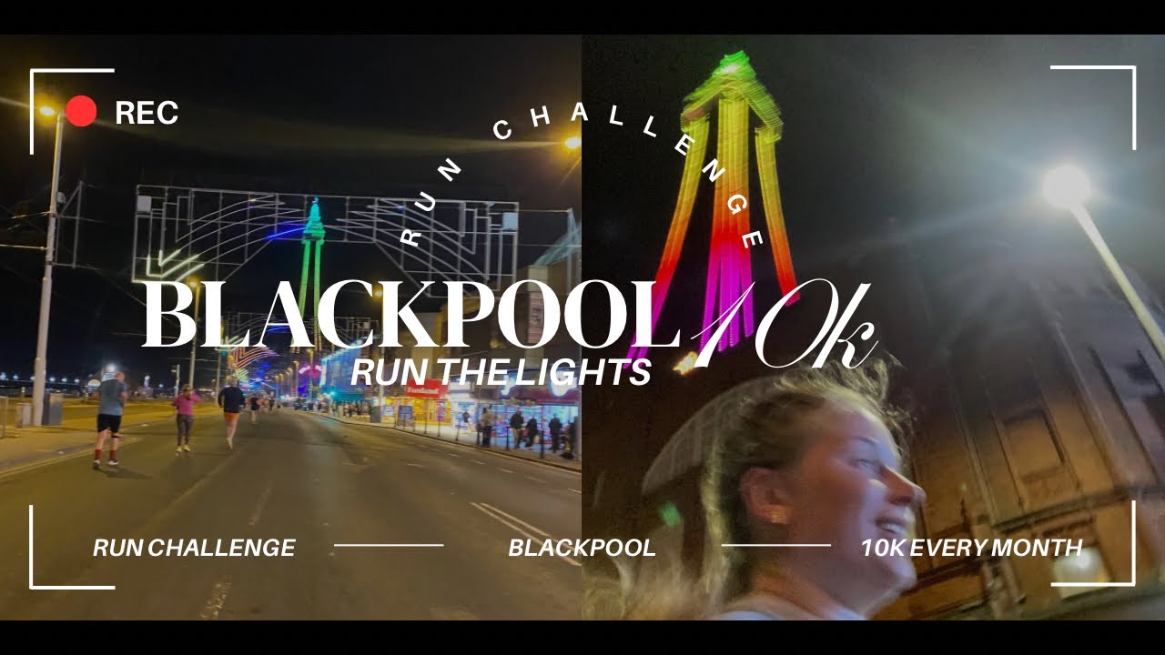 Running 10K through Blackpool Illuminations🏃💨💡🌈 - WHAT ELSE COULD GO WRONG?! | 2024 RUN CHALLENGE