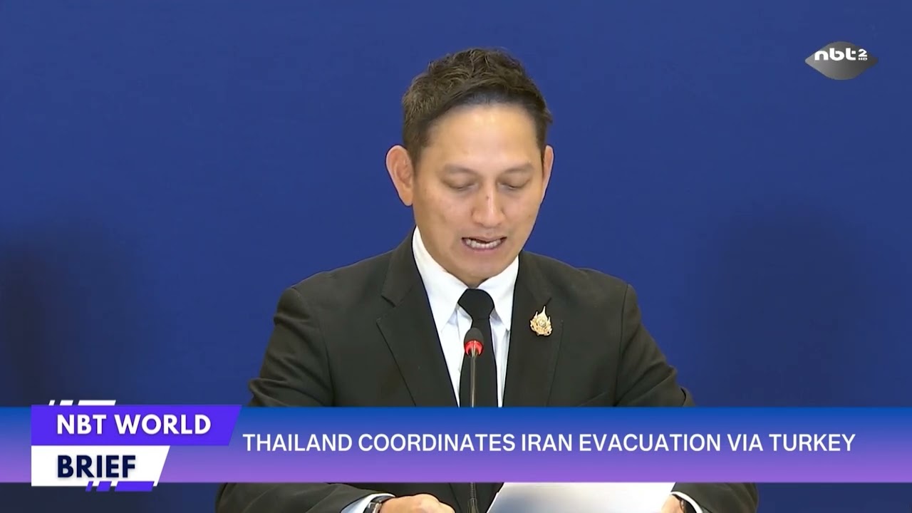 THAILAND COORDINATES IRAN EVACUATION VIA TURKEY