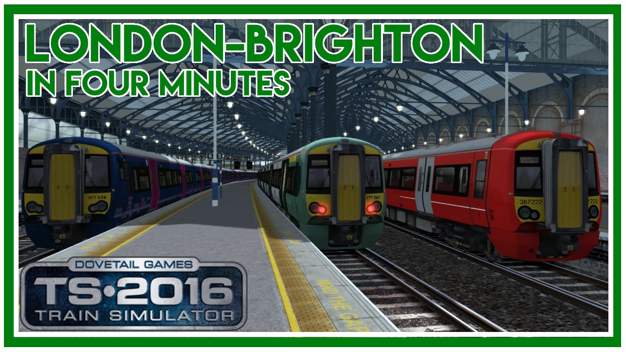 London To Brighton In 4 Minutes | Train Simulator 2016