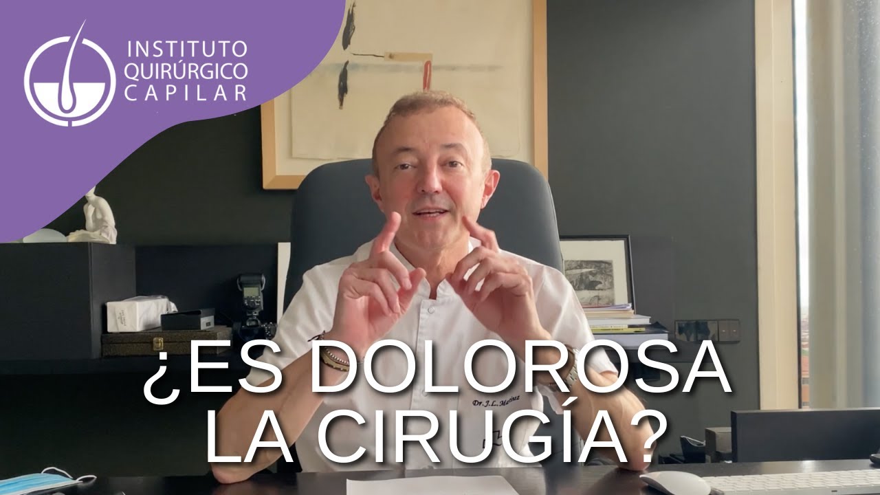 ¿La cirugía de trasplante capilar es dolorosa? | Instituto Quirúrgico Capilar