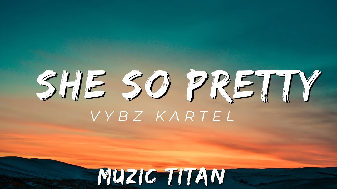Vybz Kartel - She So Pretty (Audio)