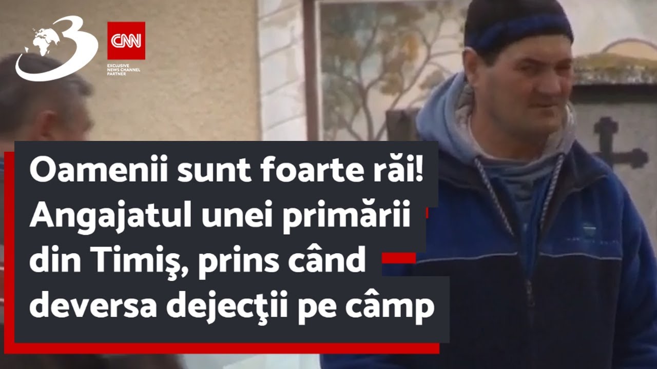 Oamenii sunt foarte răi! Angajatul unei primării din Timiş, prins când deversa dejecţii pe câmp