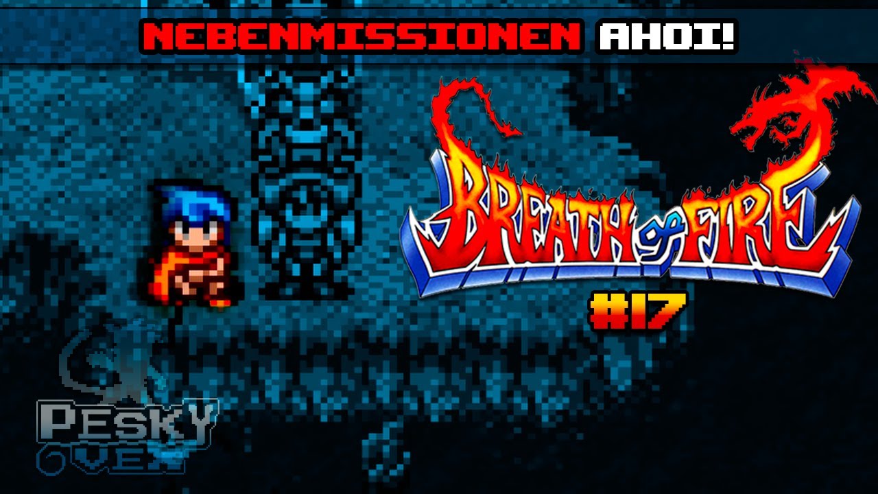 Einfach mal die Seele baumeln lassen - Breath of Fire #17