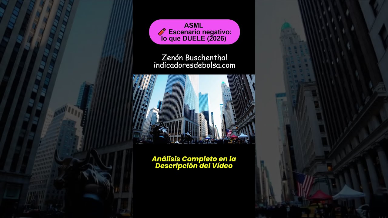 ASML 🧨 escenario negativo: lo que DUELE (2026) TIP#3