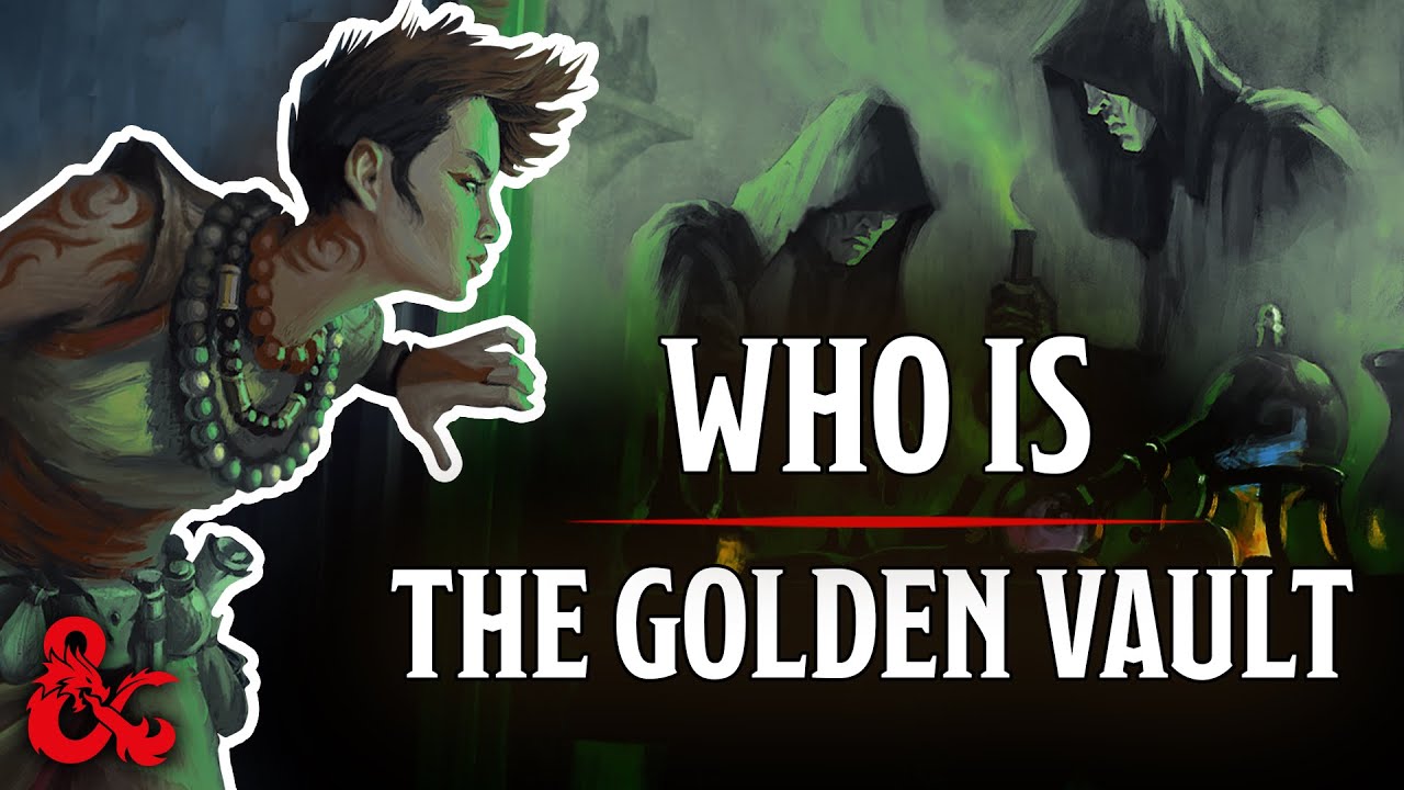 Who Is The Golden Vault? | Keys From The Golden Vault | D&D