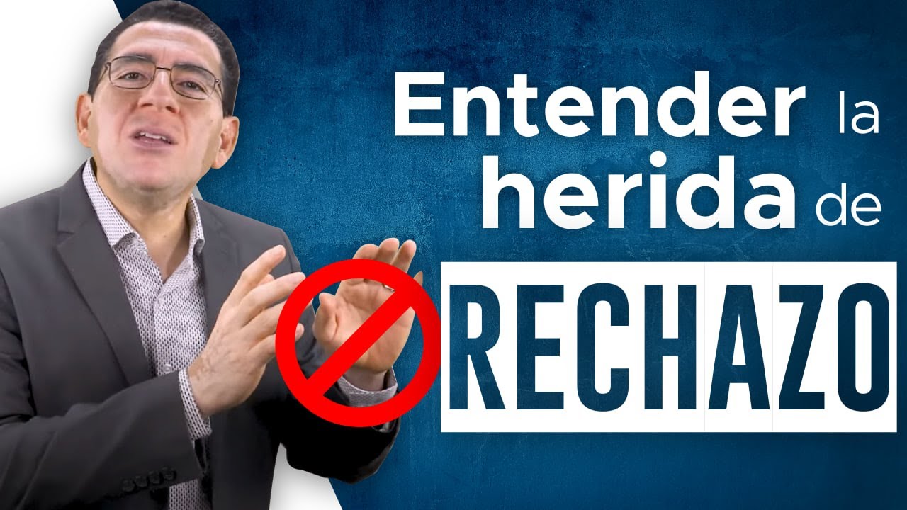 Entender la HERIDA de RECHAZO - 123｜Dr. Armando Duarte