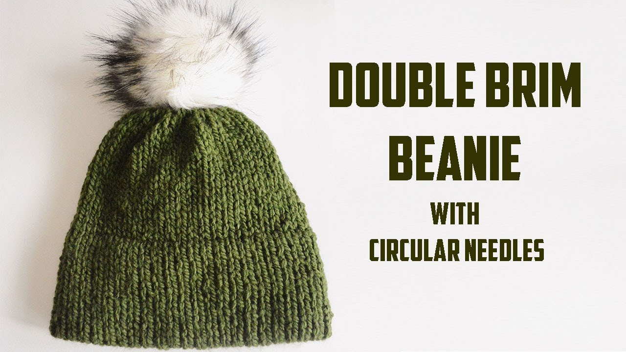 DOUBLE BRIM KNIT HAT WITH CIRCULAR NEEDLES | CJ Design