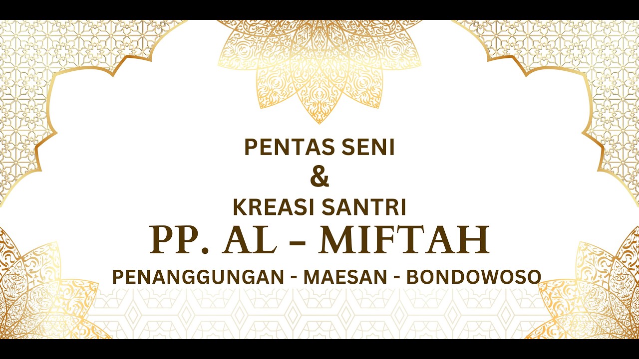 🟠PENTAS SENI & KREASI SANTRI PP. AL - MIFTAH, PENANGGUNGAN 2026