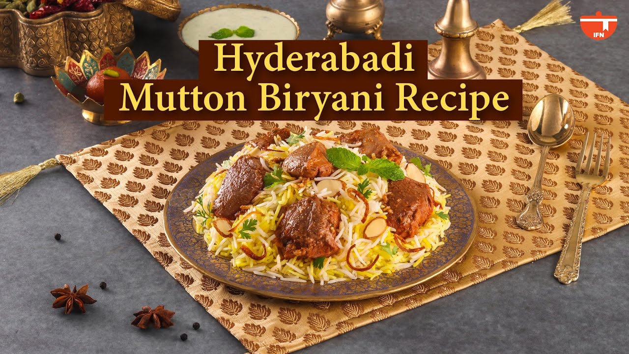 How To Make Restaurant-Style Hyderabadi Mutton Dum Biryani | Best Mutton Biryani Recipe