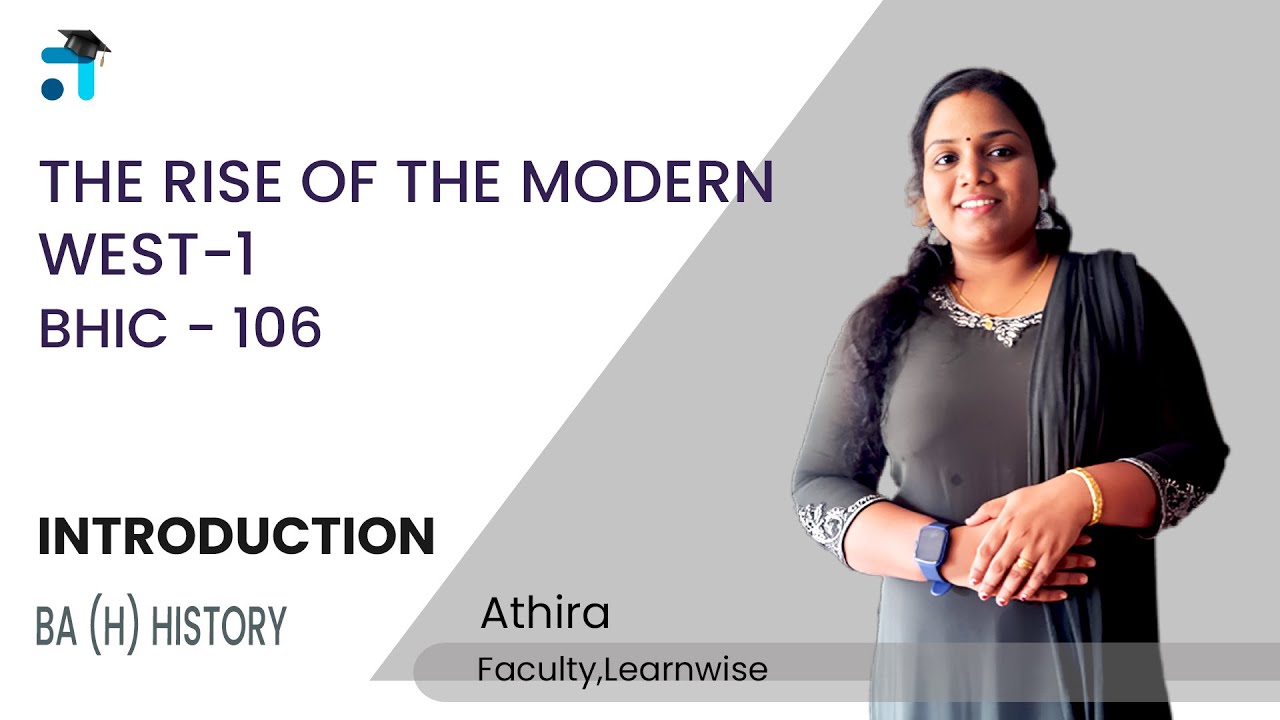 Introduction | The Rise of the Modern West 1 | BHIC 106 | BAHIH | Kerala's No.1 IGNOU Coaching App