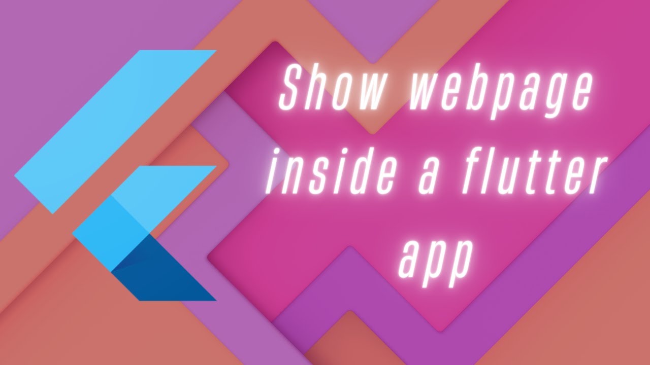 Show webpage inside a flutter app - webview_flutter plugin