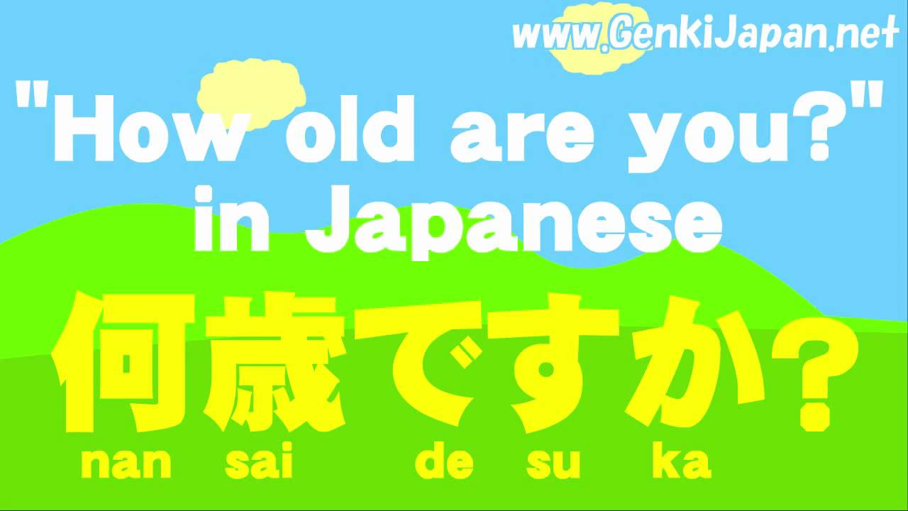 Learn Japanese: How old are you? GenkiJapan.Net
