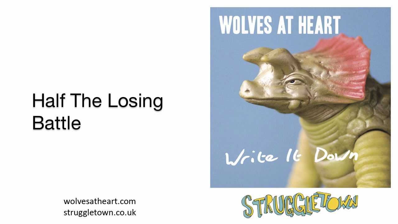 Wolves At Heart - Half The Losing Battle (Lyric Video)