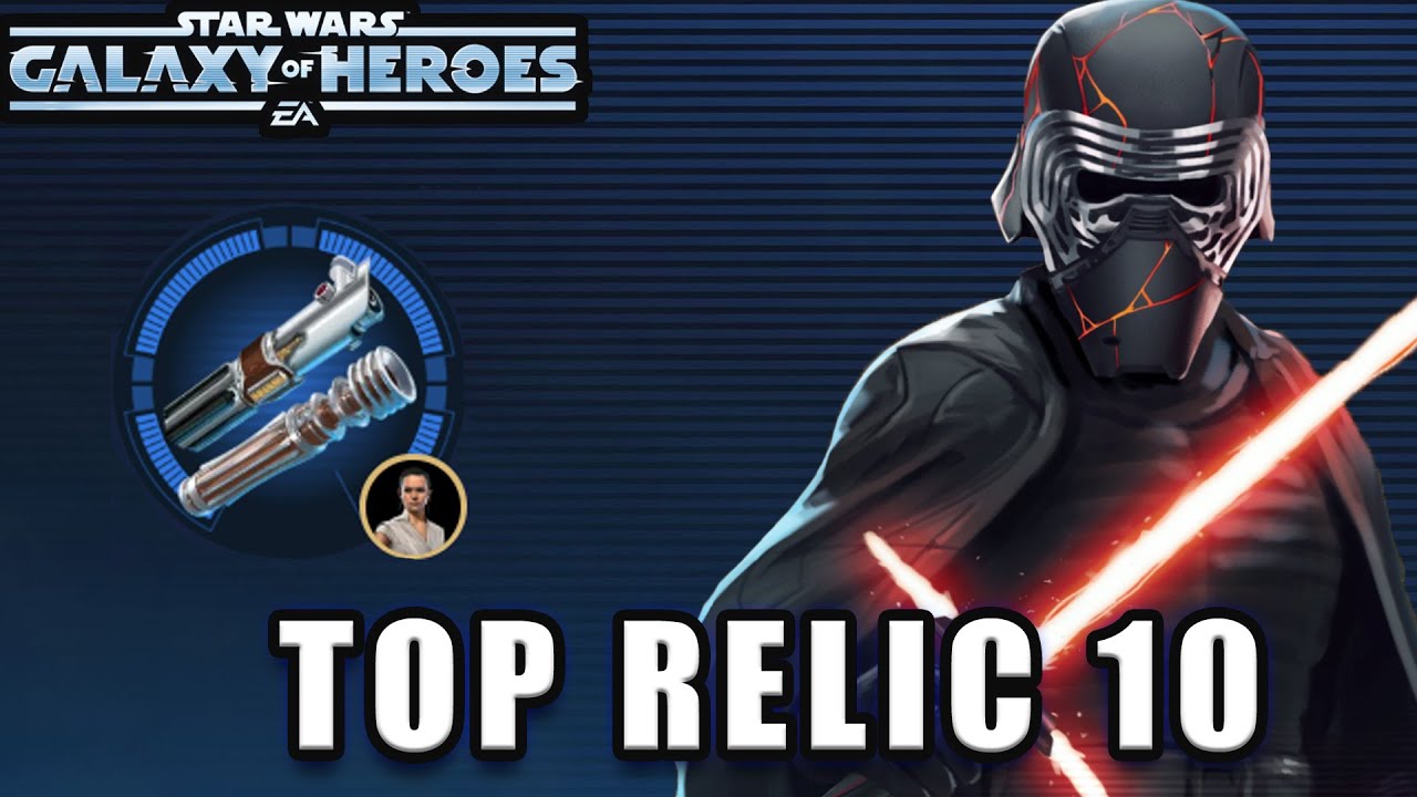 Top 10 Relic 10 in SWGoH
