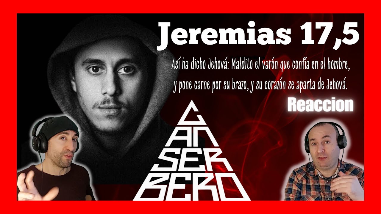 Escuchando a CANSERBERO  por primera vez Jeremias 17,5 //No esperabamos esto.