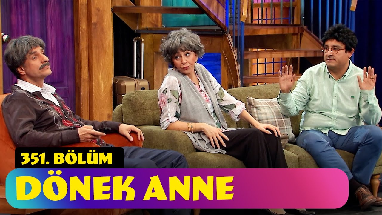 Dönek Anne - 351. Bölüm (Güldür Güldür Show)