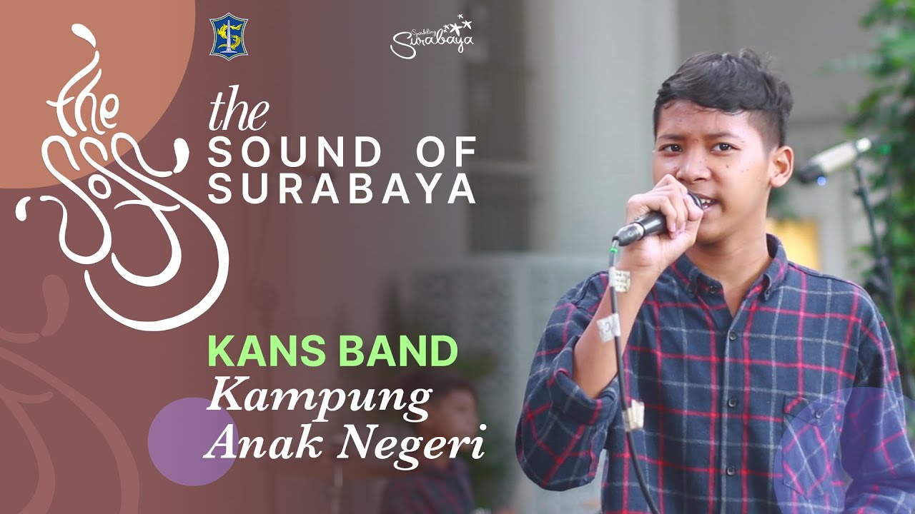 Kans Band : Kampung Anak Negeri | the Sound of Surabaya