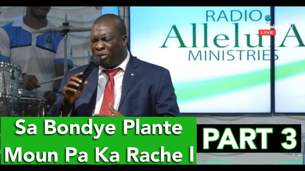 Sa bondye plante moun pa ka rache L | Pasteur Rodrigue Duverger | Levanjil foubi nanm | PART 3