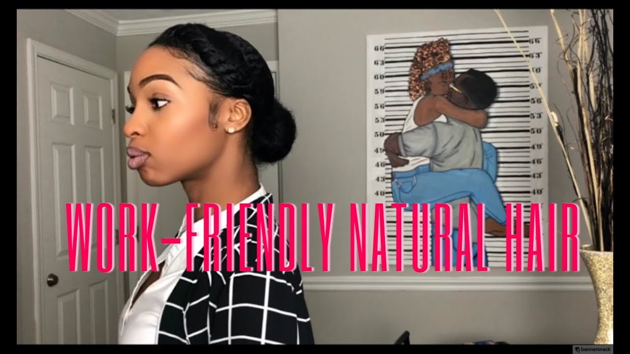 Protective Styling | NATURAL HAIR AT THE OFFICE