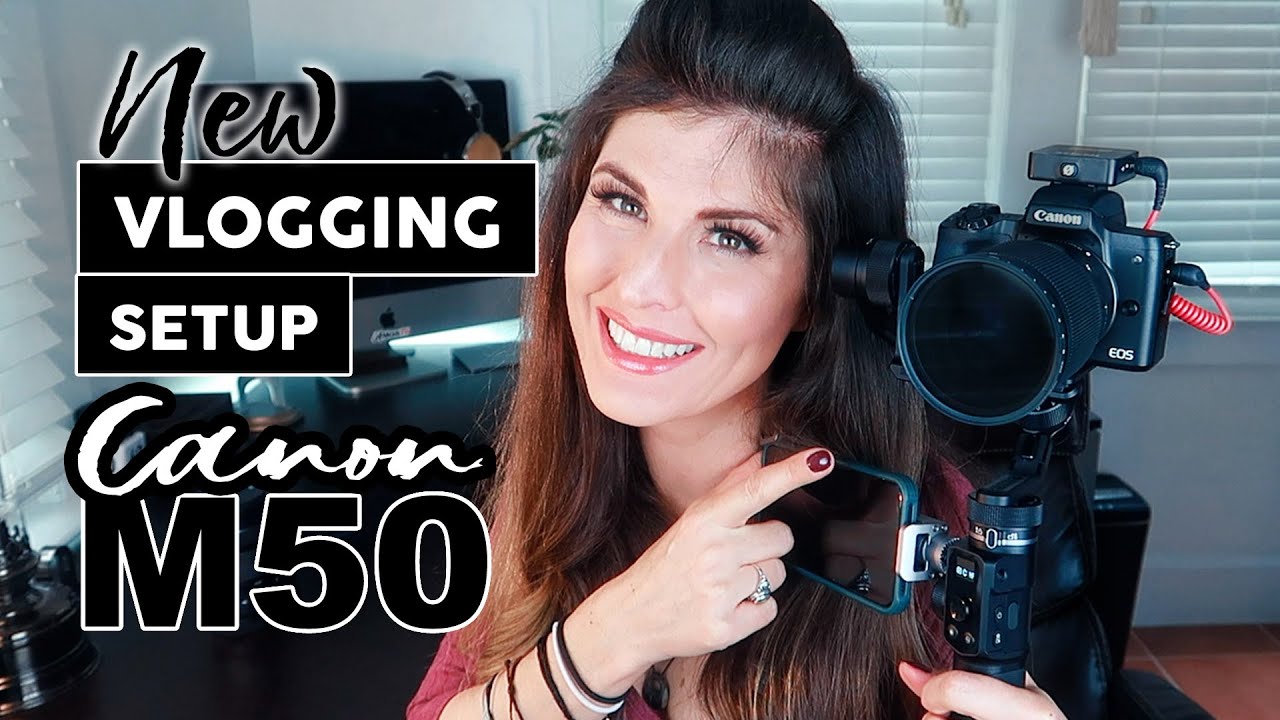 My NEW Canon M50 VLOGGING SETUP for 2020