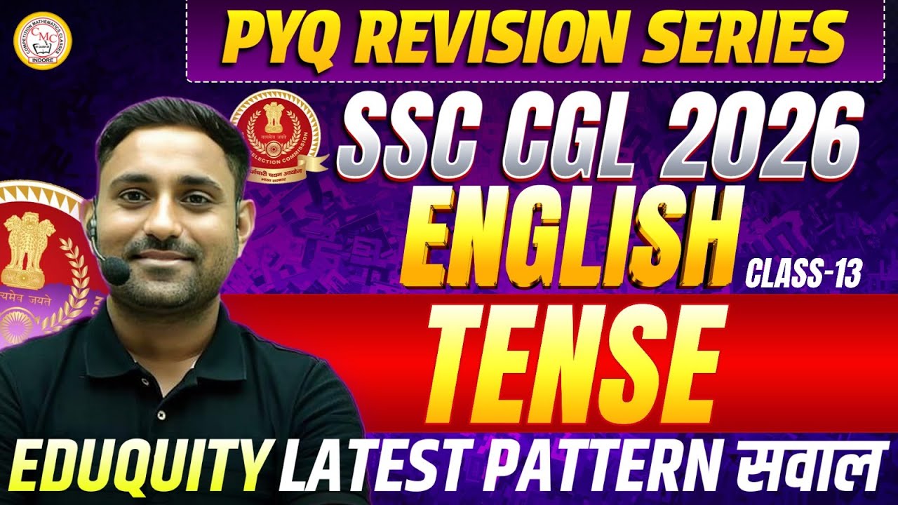SSC CGL 2026 English PYQ Revision Series | Tense | Class 13 | Latest Pattern Questions