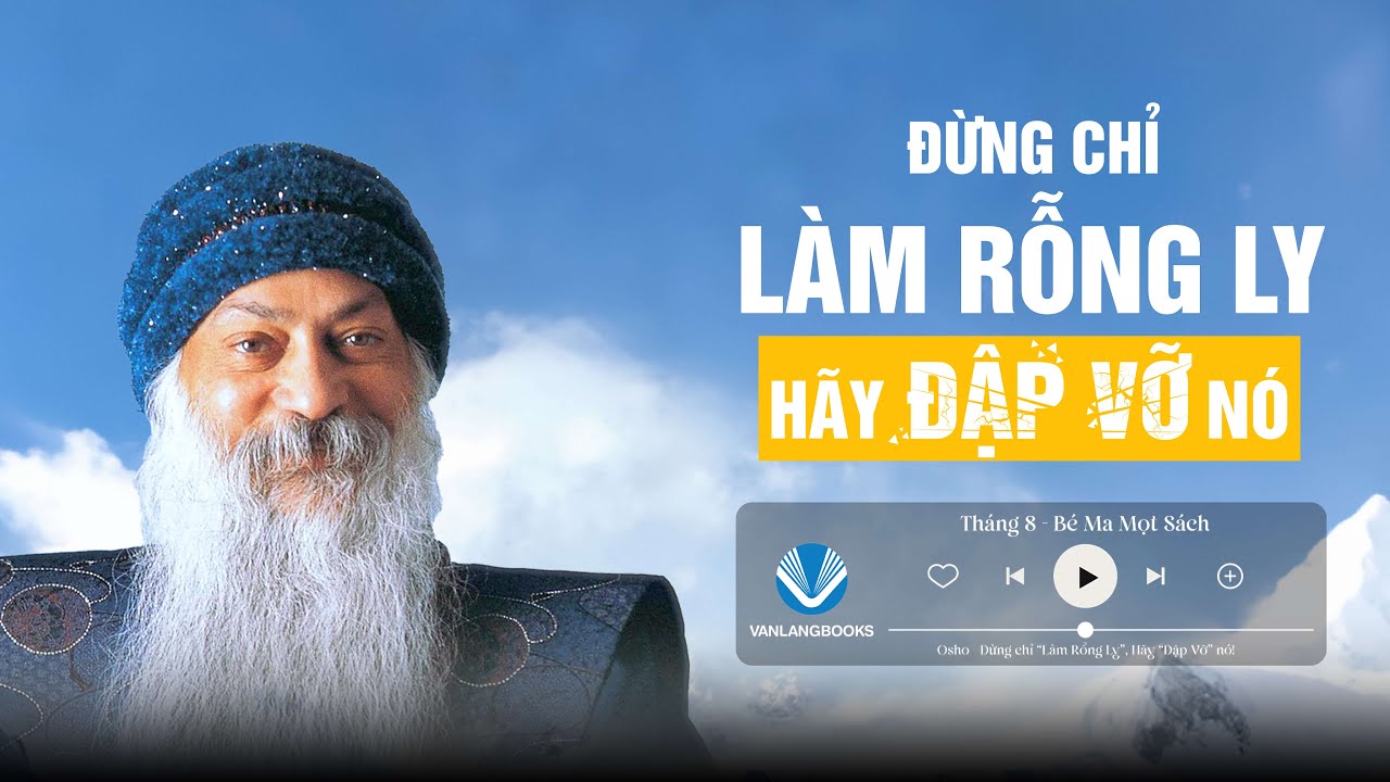 OSHO - Đừng Chỉ 