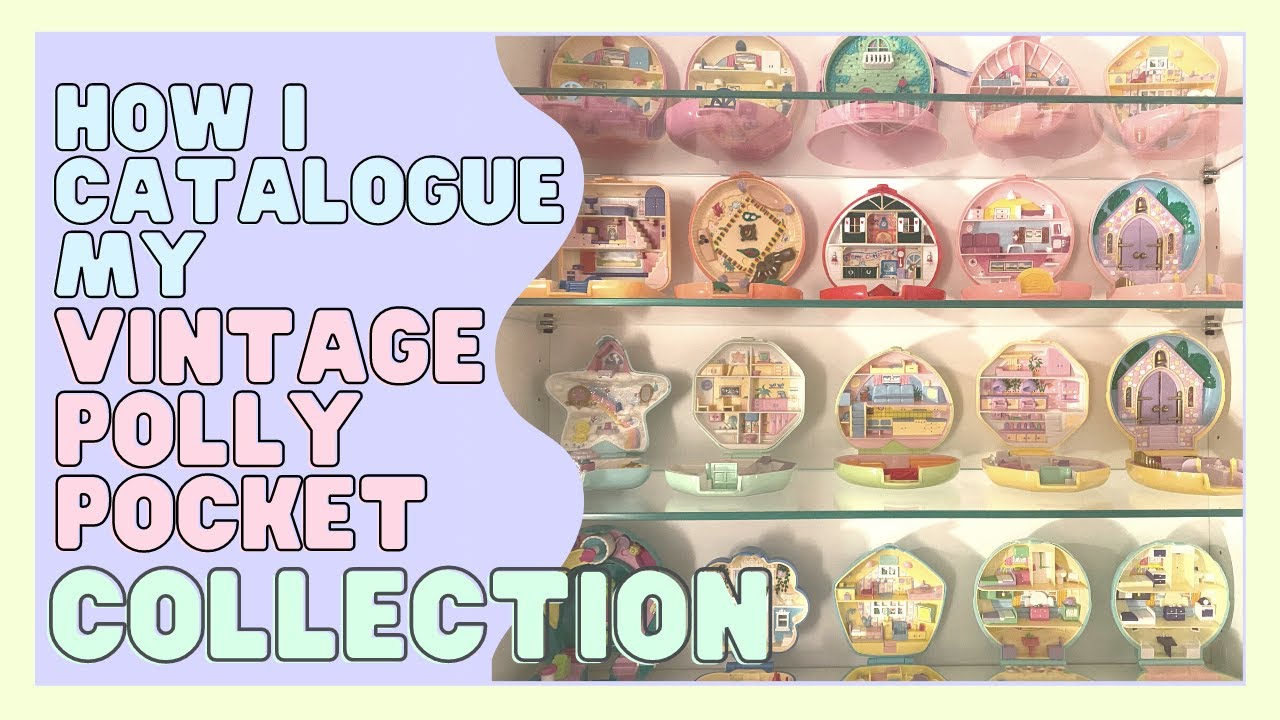 How I catalogue my massive vintage Bluebird Polly Pocket Collection
