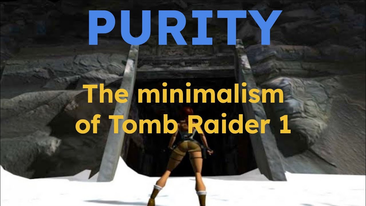 Minimalism in Tomb Raider (1996)